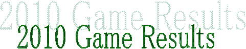 2010 Game Results