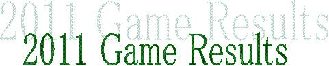 2011 Game Results