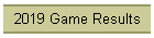 2019 Game Results