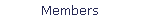 Members