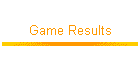 Game Results
